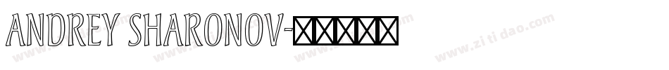 Andrey Sharonov字体转换